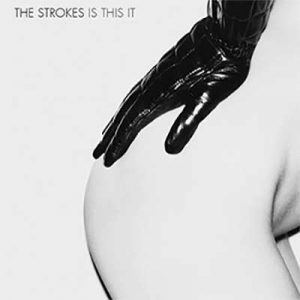 The Strokes: Is This It – Das Debutalbum wird 20 Jahre alt 